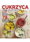 CUKRZYCA. ZAPOBIEGANIE, LECZENIE, PROSTE ZASADY ODZYWIANIA
