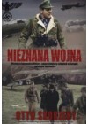 NIEZNANA WOJNA. OTTO SKORZENNY  PIERWSZY KOMANDOS HITLERA, NAJGROZNIEJSZY CZLOWIEK W EUROPIE ODSLANIA TAJEMNICE.
