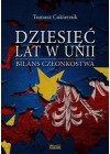 DZIESIEC LAT W UNI. BILANS CZLONKOSTWA