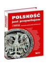POLSKOSC JEST PRZYWILEJEM