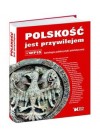 POLSKOSC JEST PRZYWILEJEM