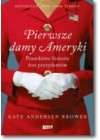 PIERWSZE DAMY AMERYKI