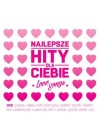 NAJLEPSZE HITY DLA CIEBIE - LOVE SONGS