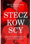 STECZKOWSCY. MILOSC WBREW REGULE. OSOBISTA BIOGRAFIA RODZINY