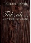 TAK, ALE... MEDYTACJE CODZIENNE