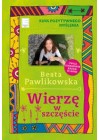 KURS POZYTYWNEGO MYSLENIA. WIERZE W SZCZESCIE