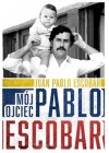 MOJ OJCIEC PABLO ESCOBAR