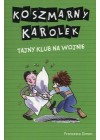 KOSZMARNY KAROLEK TAJNY KLUB NA WOJNIE