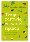 TWOJE ZDROWIE W TWOICH REKACH