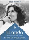 WANDA - OPOWIESC O SILE ZYCIA I SMIERCI - HISTORIA WANDY RUTKIEWICZ