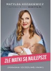ZLE MATKI SA NAJLEPSZE