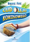 CUD OLEJU KOKOSOWEGO.