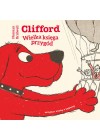 CLIFFORD WIELKA KSIEGA PRZYGOD