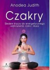 CZAKRY - SIEDEM KLUCZY DO ENERGETYCZNEGO UZDROWIENIA CIALA I DUSZY