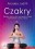 CZAKRY - SIEDEM KLUCZY DO ENERGETYCZNEGO UZDROWIENIA CIALA I DUSZY