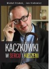 KACZKOWKI W SERCU I KIESZENI