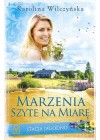 MARZENIA SZYTE NA MIARE. STACJA JAGODNO