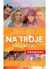 NA TROJE BABKA WROZYLA