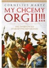 MY CHCEMY ORGII