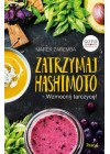 ZATRZYMAJ HASHIMOTO. WZMOCNIJ TARCZYCE