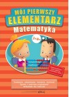 MOJ PIERWSZY ELEMENTARZ. MATEMATYKA