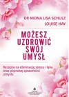 MOZESZ UZDROWIC SWOJ UMYSL