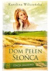 DOM PELEN SLONCA - STACJA JAGODNO