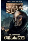 KRUCJATA DZIECI - UNIWERSUM METRO 2033