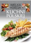 WIELKA KSIEGA KUCHNI POLSKIEJ