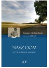 NASZ DOM - ZYCIE W SWIECIE DUCHOW
