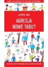 AGRESJA NOWE TABU