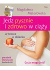 JEDZ PYSZNIE I ZDROWO W CIAZY