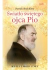 SWIATLO SWIETEGO OJCA PIO