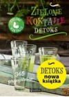 ZIELONE KOKTAJLE - DETOKS