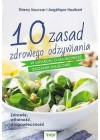 10 ZASAD ZDROWEGO ODZYWIANIA
