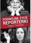 PODWOJNE ZYCIE REPORTERKI