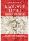 KROLOWIE LECHII I LECHICI W DZIEJACH