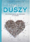 TERAPIA DUSZY - PRZYWROCENIE JEJ ZWIAZKU Z CIALEM