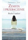 BEZKRES NADZIEI -  ZEMSTA I PRZEBACZENIE TOM V