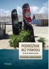 PODROZNIK BEZ POWODU W 40 DNI DOOKOLA SWIATA