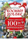 KOCHAM POLSKE - WYDANIE JUBILEUSZOWE 100 LAT ODZYSKANIA NIEPODLEGLOSCI