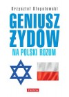 GENIUSZ ZYDOW NA POLSKI ROZUM