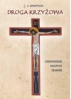 DROGA KRZYZOWA - UZDROWIENIE NASZYCH ZRANIEN