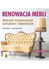 RENOWACJA MEBLI - METODY KONSERWACJI ANTYKOW I BIBELOTOW