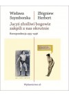 JACYS ZLOSLIWI BOGOWIE ZAKPILI Z NAS OKRUTNIE - KORESPONDENCJA 1955- 1996