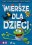 WIERSZE DLA DZIECI