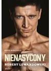 NIENASYCONY. ROBERT LEWANDOWSKI