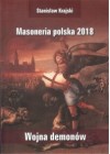 MASONERIA POLSKA 2018 -  WOJNA DEMONOW