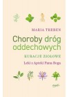 CHOROBY DROG ODDECHOWYCH - KURACJE ZIOLOWE