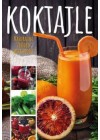 KOKTAJLE - NATURALNE ZRODLO WITALNOSCI